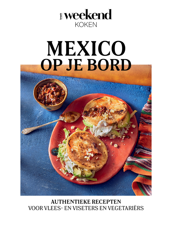 Knack Weekend Koken Mexico op je bord