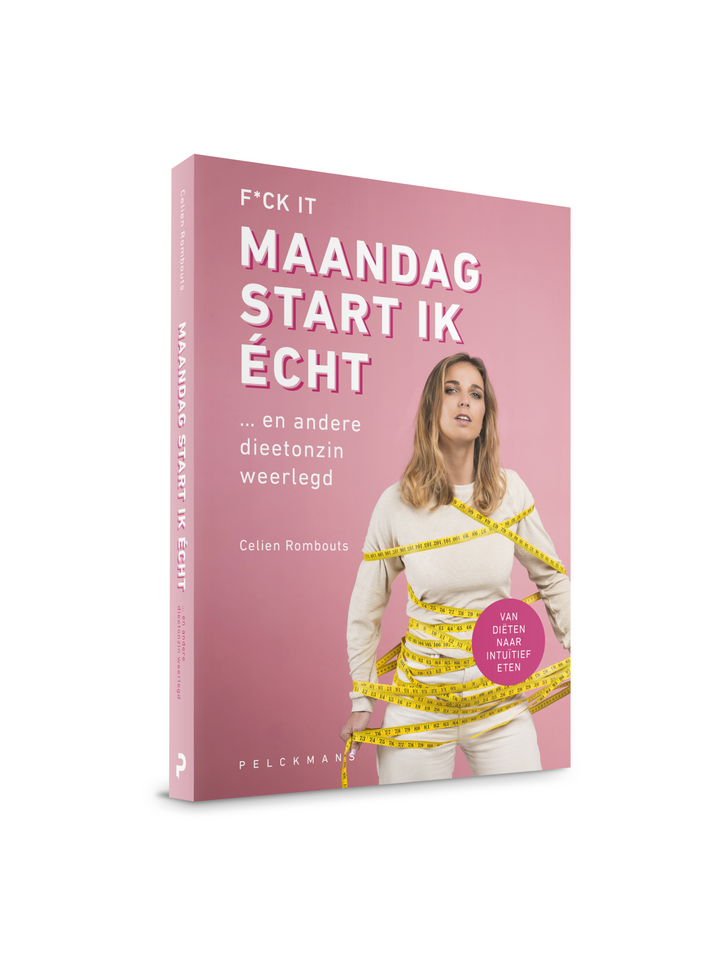 F*ck it, maandag start ik echt - Celien Rombouts